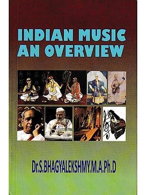 Indian Music An Overview Essays on Various Aspects of Indian Music