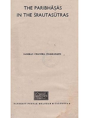 The Paribhasas in the Srautasutras (An Old and Rare Book)