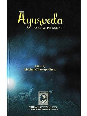 Ayurveda: Past & Present