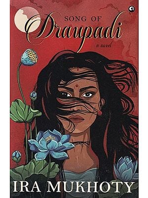 Song of Draupadi- A novel