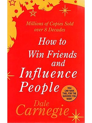 How to Win Friends and Influence People