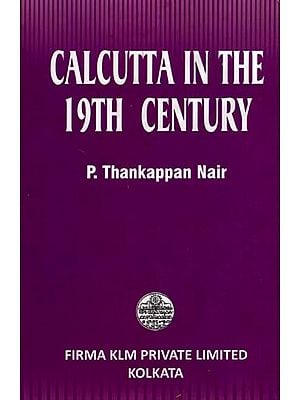 Calcutta in the 19th Century (Company's Days)