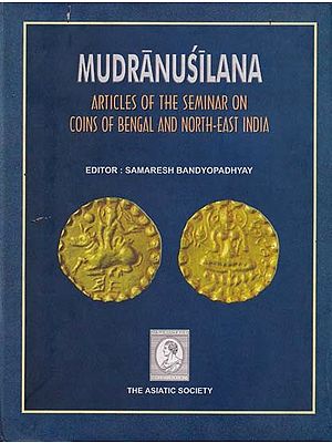 Mudranusilana: Articles of the Seminar on Coins of Bengal and North-East India (An Old and Rare Book with Pin Holed)