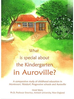 What is Special About the Kindergarten in Auroville