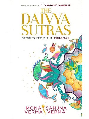 The Daivya Sutras: Stories From The Puranas