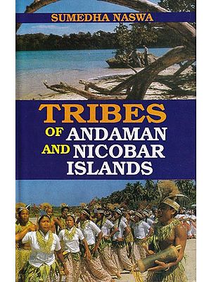 Tribes of Andaman and Nicobar Islands (Ethnography and Bibliography)