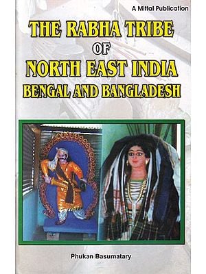 Rabha Tribe of North East India, Bengal and Bangladesh