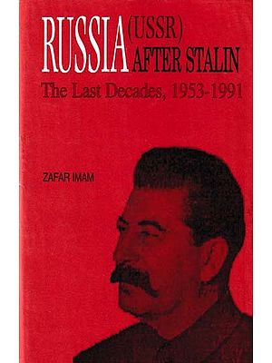 Russia (USSR) After Stalin: the Last Decades, 1953-1991 (An Old and Rare Book)