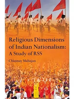 Religious Dimensions of Indian Nationalism: A Study of RSS