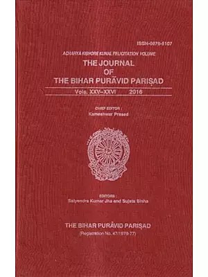 The Journal of The Bihar Puravid Parisad-Vols. XXV-XXVI 2016