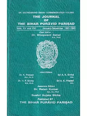 The Journal of The Bihar Puravid Parisad-Vols. XV and XVI January-December 1991-1992 (An Old And Rare Book)