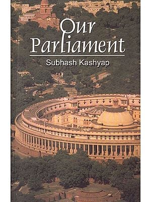 Our Parliament: An Introduction to the Parliament of India