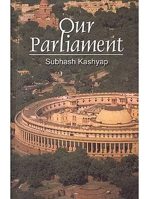 Our Parliament: An Introduction to the Parliament of India