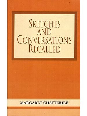 Sketches and Conversations Recalled