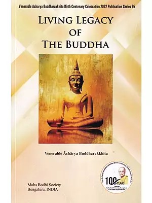 Living Legacy of The Buddha