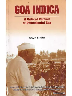 Goa Indica: A Critical Portrait of Postcolonial Goa