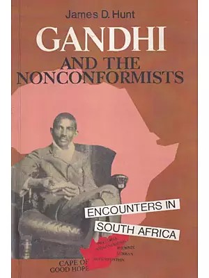 Gandhi and the Nonconformists: Encounters in South Africa