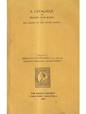 A Catalogue of Printed Hindi Books in The Library of The Asiatic Society (An Old And Rare Book)