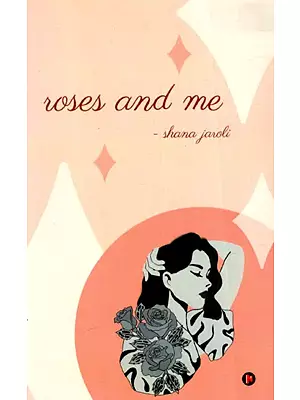 Roses And Me