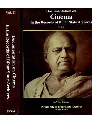 Documentation on Cinema- In the Records of Bihar State Archives (Set of 2 Volumes)