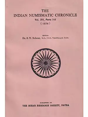 The Indian Numismatic Chronicle- Vol- XII, Parts I-II (1974)