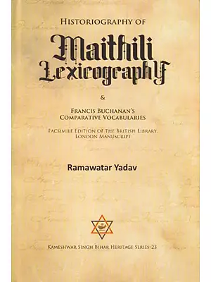 Historiography of Maithili Lexicography & Francis Buchanan's Comparative Vocabularies