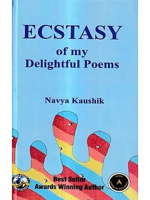 Ecstasy of My Delightful Poems