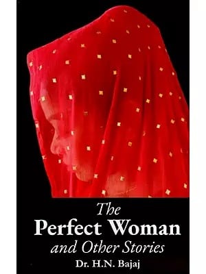 The Perfect Woman And Other Stories