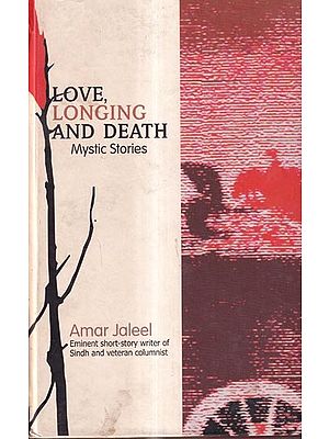 Love, Longing and Death Mystic Stories