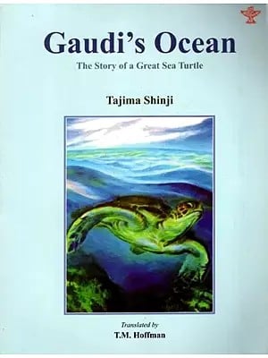 Gaudi's Ocean The Story of a Great Sea Turtle