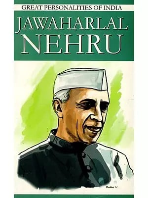 Jawaharlal Nehru- Great Personalities of India