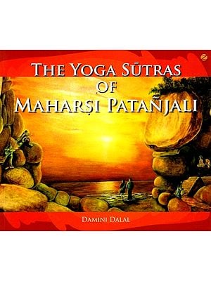 The Yoga Sutras of Maharishi Patanjali