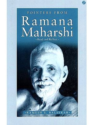 Pointers From Ramana Maharshi Read and Reflect