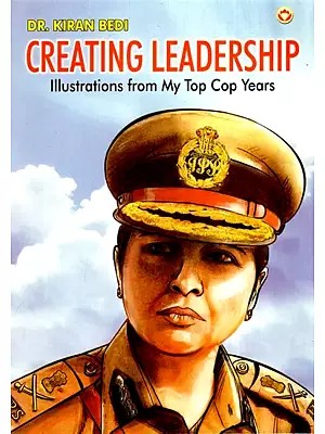 Creating Leadership- Illustratins From My Top Cop Years