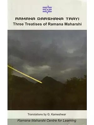 Ramana Darshana Trayi : Three Treatises of Ramana Maharshi