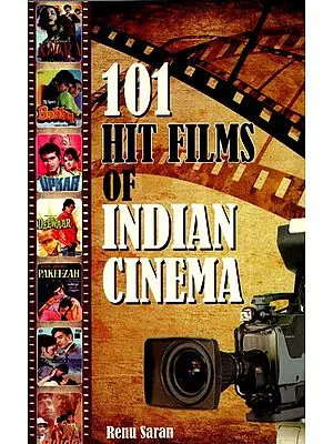 101 Hit Films of Indian Cinema
