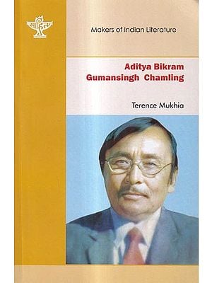 Aditya Bikram Gumansingh Chamling- Makers of Indian Literature