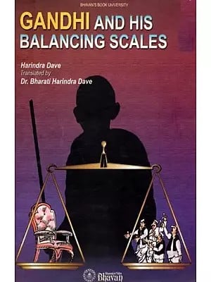 Gandhi and His Balancing Scales (Novel)