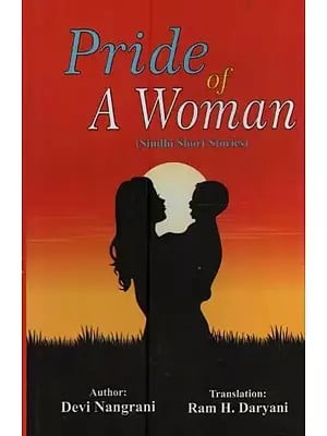 Pride of A Woman: Sindhi Short Stories