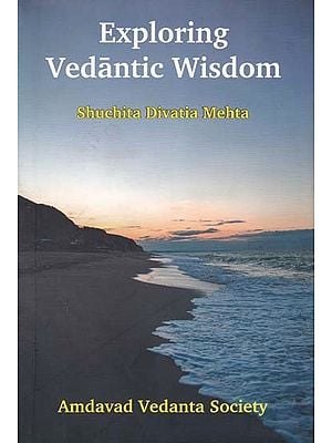 Exploring Vedantic Wisdom