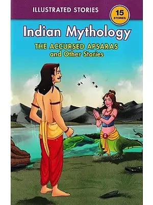 Indian Mythology (The Accursed Apsaras and Other Stories)