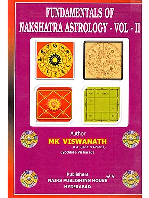 Fundamentals of Nakshatra Astrology-Vol-II