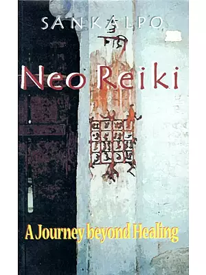 Neo Reiki- A Journey Beyond Healing