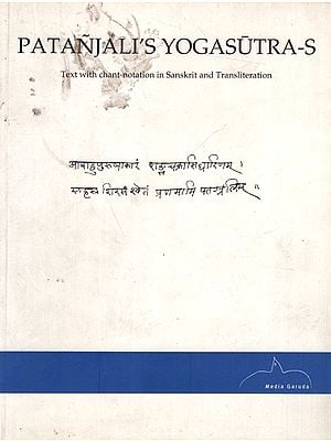 Patnjali's Yogasutras- Text with Chant-Notation in Sanskrit and Transliteration