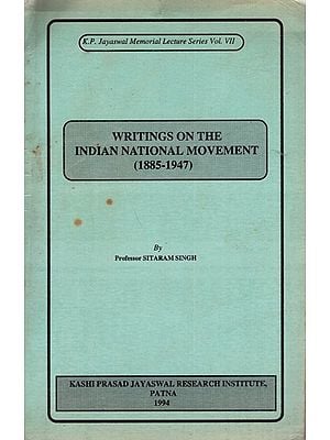 Writings on The Indian National Movement 1885-1947 (An Old and Rare Book)