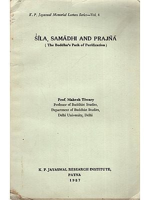Sila, Samadhi and Prajna- The Buddha's Path of Purification (An Old and Rare Book)