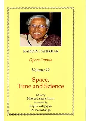 Space, Time, and Science (Opera Omnia, Volume-12)