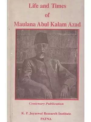 Life and Times of Maulana Abul Kalam Azad (An Old And Rare Book)