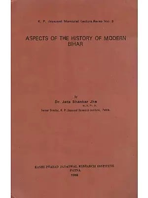 Aspects of the History of Modern Bihar (An Old And Rare Book)
