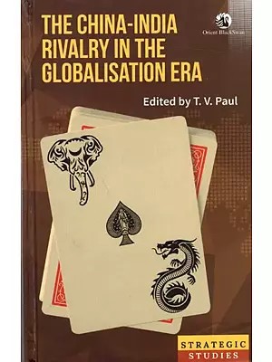 The China-India Rivalry in the Globalisation Era